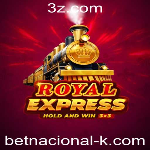 Royal Express: O Novo Fenômeno das Apostas com Betnacional